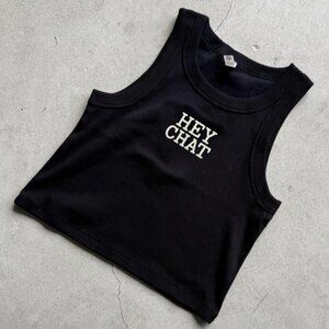 Hey Chat Tank top | Gift for Her| Streaming | Funny| tank Streamer| twitch women